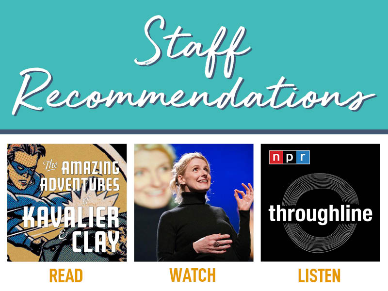 READ. WATCH. LISTEN. | Staff Recommendations